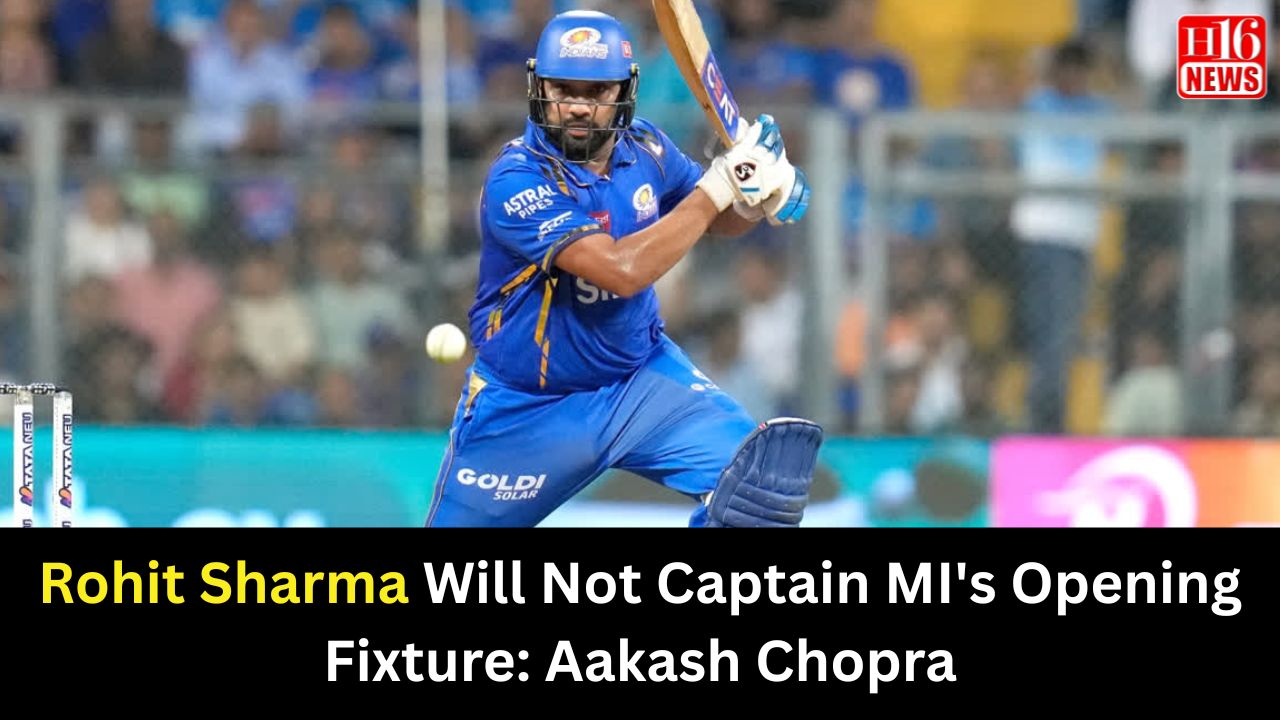 Rohit Sharma Will Not Captain MI's Opening Fixture: Aakash Chopra